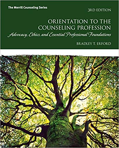 Orientation to the Counseling Profession: Advocacy, Ethics, and Essential Professional Foundations (3rd Edition) - Orginal Pdf